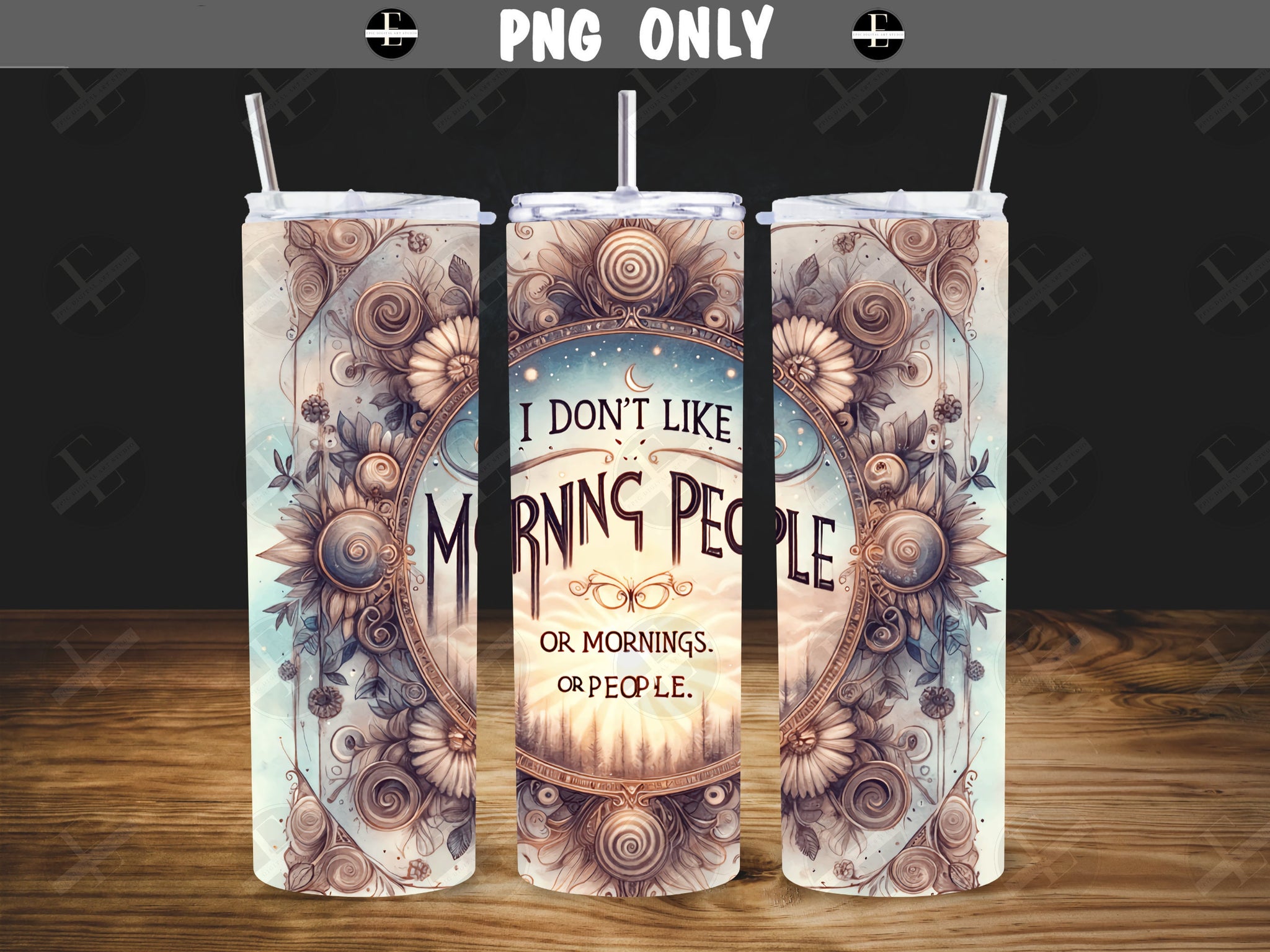 Funny Tumbler Wraps - I Don't Like Morning People - Skinny Tumbler Design - Sublimation Designs Straight & Tapered - Instant Download