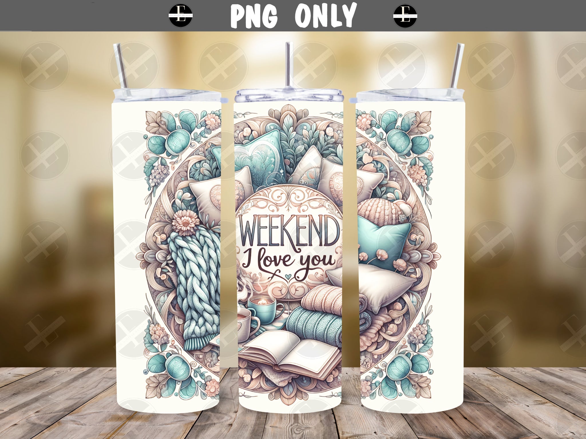 Weekend Tumbler Wraps - Weekend I Love You - Skinny Tumbler Wrap Design - Sublimation Designs Straight & Tapered - Instant Download