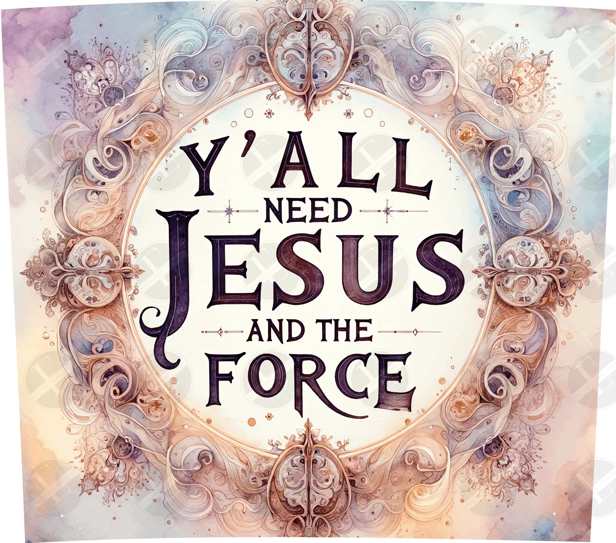 Funny Tumbler Wraps - Y'all Need Jesus-and the Force Skinny Tumbler Wrap Design - Sublimation Designs Straight & Tapered - Instant Download