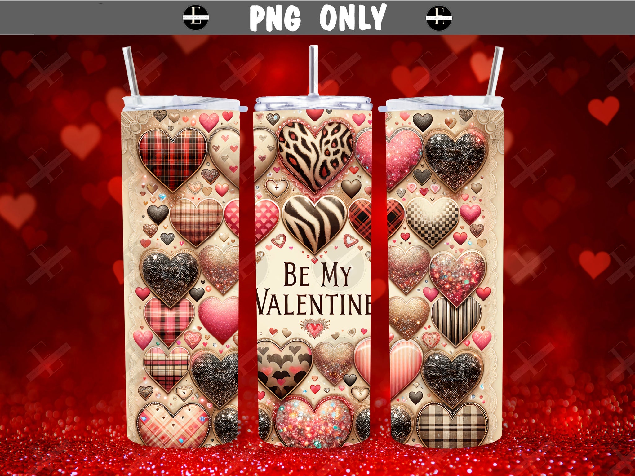 Valentines Day Tumbler Wraps - Be My Valentine Skinny Tumbler Wrap Design - Sublimation Designs Straight & Tapered - Instant Download