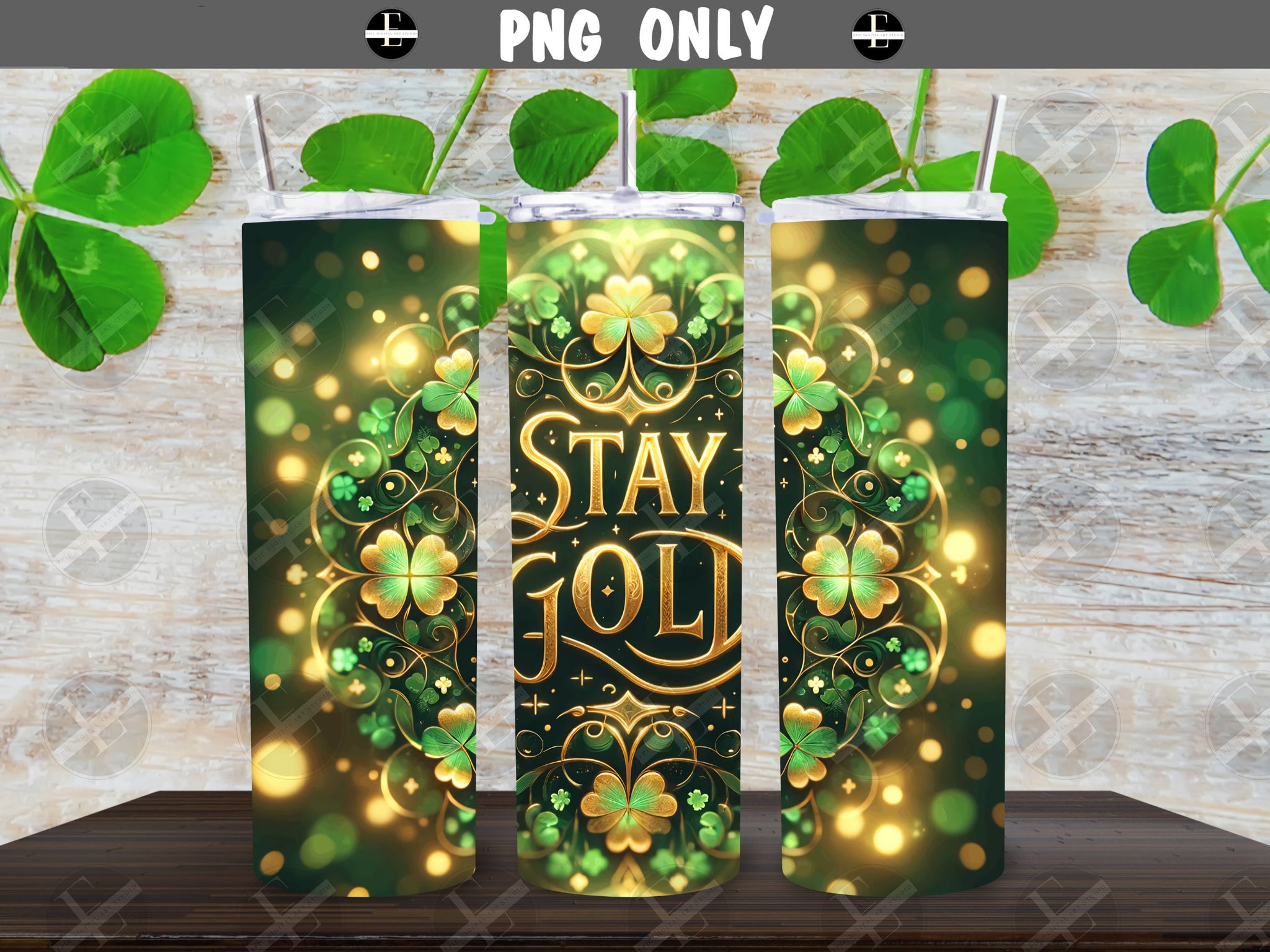 St Patricks Tumbler Wraps - Stay Gold Skinny Tumbler Wrap Design - Sublimation Designs Straight & Tapered - Instant Download