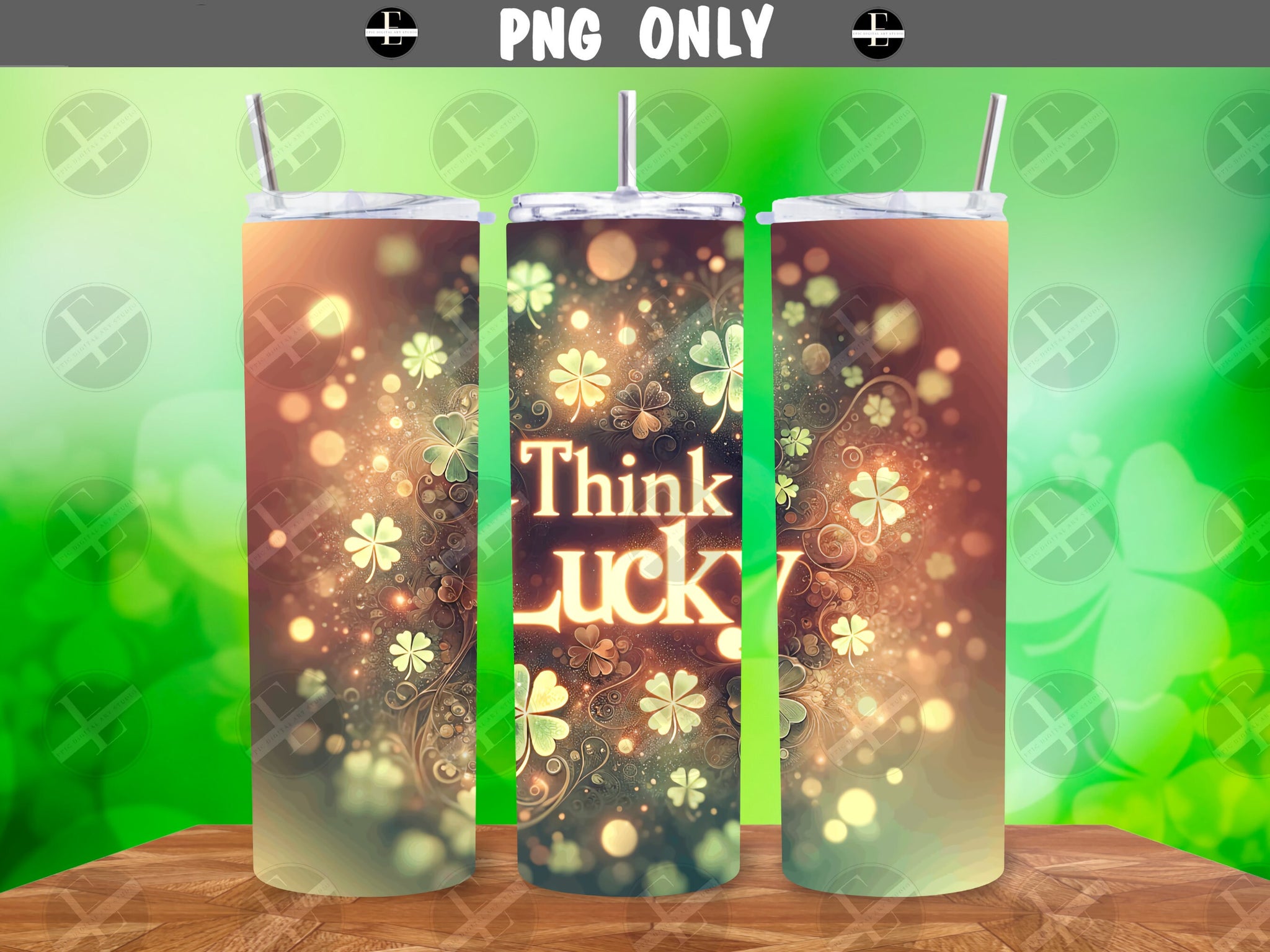 St Patricks Tumbler Wraps - Think Lucky Skinny Tumbler Wrap Design - Sublimation Designs Straight & Tapered - Instant Download